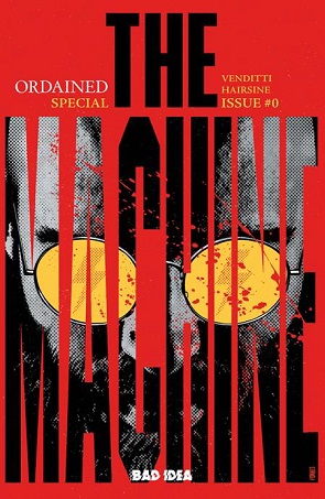 Ordained #0 (Of 3) The Machine Ordained #0 (Of 3) The Machine