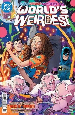 Batman Superman Weird Al Worlds Weirdest #1